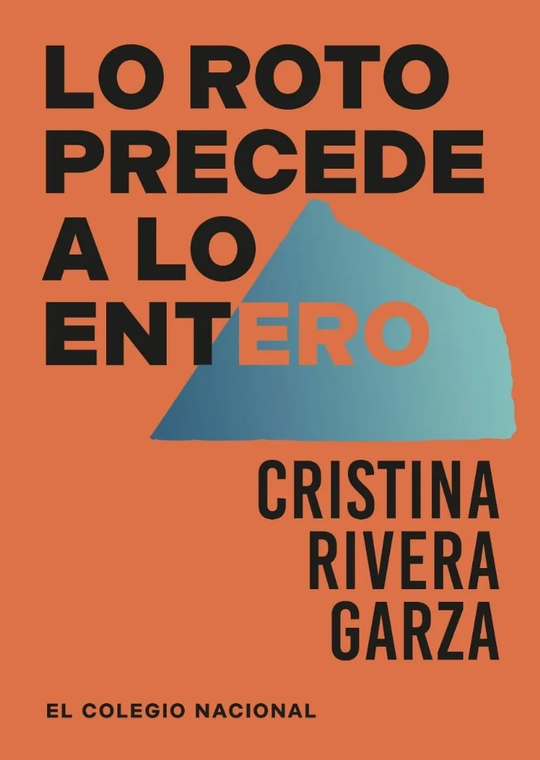 Portada de Lo roto precede a lo entero: 125 infraensayos